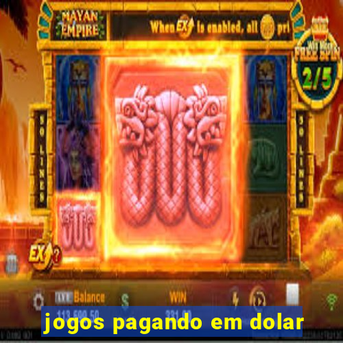jogos pagando em dolar